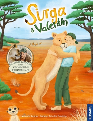 Grüner, Valentin. Sirga und Valentin. Die wahre Geschichte einer ungewöhnlichen Freundschaft - Bilderbuch ab 5 Jahren über eine besondere Mensch-Tier-Beziehung in der afrikanischen Wüste - mit Interview und Fotos. Franckh-Kosmos, 2026.