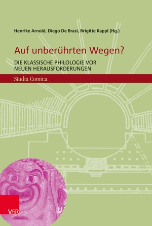 Arnold, Henrike / Diego De Brasi et al (Hrsg.). Auf unberührten Wegen? - Die Klassische Philologie vor neuen Herausforderungen. Vandenhoeck + Ruprecht, 2026.