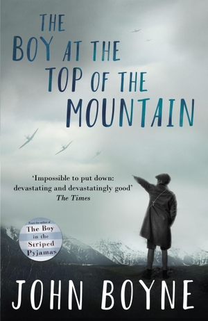 Boyne, John. The Boy at the Top of the Mountain. Random House Children's, 2016.
