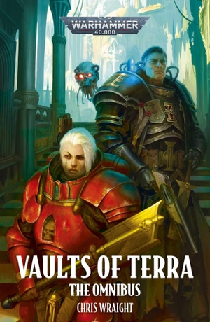 Wraight, Chris. Vaults of Terra: The Omnibus. Games Workshop Ltd, 2026.