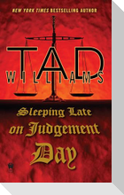 Sleeping Late on Judgement Day