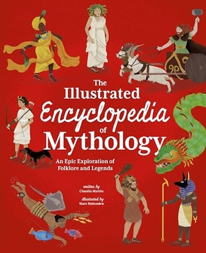 Martin. The Illustrated Encyclopedia of Mythology. Arcturus Publishing, 2026.