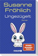 Ungezügelt