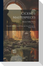 Cicero's Masterpieces