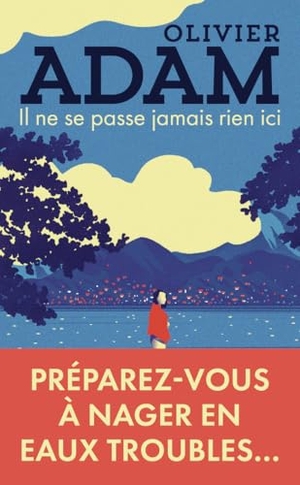 Adam, Olivier. Il ne se passe jamais rien ici. J'ai Lu, 2025.