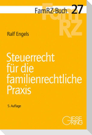 Steuerrecht für die familienrechtliche Praxis