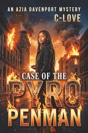 Wheeler, Courtney / Courtney "C-Love" Wheeler. Case of the Pyro Penman - An Azia Davenport Mystery. Laine Educational Media LLC, 2024.