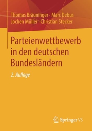 Bräuninger, Thomas / Stecker, Christian et al. Parteienwettbewerb in den deutschen Bundesländern. Springer Fachmedien Wiesbaden, 2020.