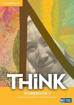 Puchta, Herbert / Stranks, Jeff et al. Think Level 3 Workbook with Online Resources. Cambridge University Press, 2023.