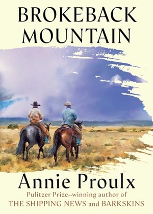 Proulx, Annie. Brokeback Mountain - Now a Major Motion Picture. Scribner Book Company, 2025.
