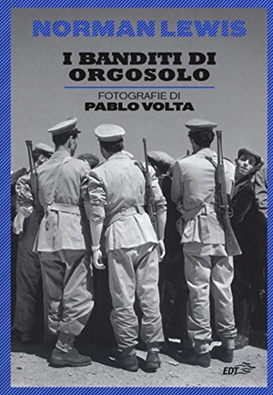 Lewis, Norman. I banditi di Orgosolo. , 2015.