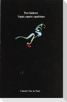 Espejo, Espacio, Apariciones (Poesía 1970-1980)