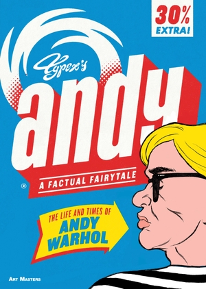 Typex. Andy: The Life and Times of Andy Warhol. Abrams & Chronicle Books, 2018.