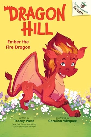 West, Tracey. Ember the Fire Dragon: An Acorn Book (Dragon Hill #1) - Volume 1. Scholastic Inc., 2025.
