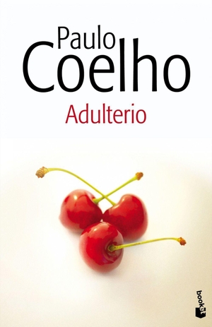 Coelho, Paulo. Adulterio. Booket, 2015.