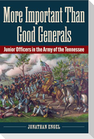 More Important Than Good Generals
