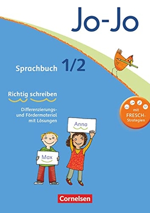 Ohnacker, Klaus. Jo-Jo Sprachbuch - Aktuelle allgemeine Ausgabe. 1./2. Schuljahr - Fresch-Arbeitsblock. Cornelsen Verlag GmbH, 2015.