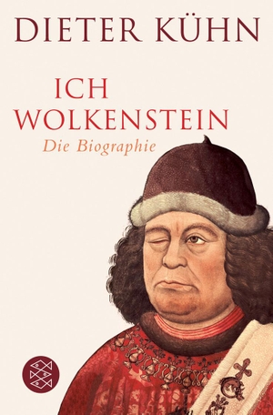 Dieter Kühn. Ich Wolkenstein - Die Biographie. FISCHER Taschenbuch, 2011.