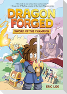 Dragonforged: Sword of the Champion