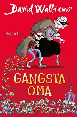 Walliams, David. Gangsta-Oma. Rowohlt Taschenbuch, 2019.