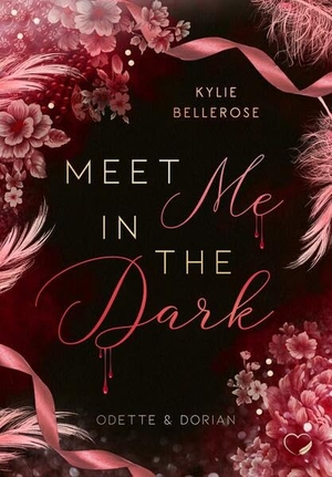 Bellerose, Kylie. Meet me in the Dark - Odette & Dorian (Romance Suspense). NOVA MD, 2023.