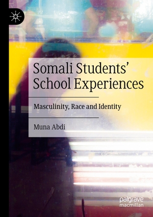 Abdi, Muna. Somali Students' School Experiences - Masculinity, Race and Identity. Springer International Publishing, 2023.