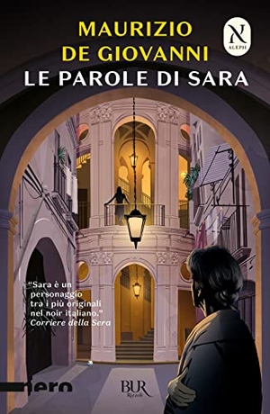 De Giovanni, Maurizio. Le parole di Sara. Rizzoli, 2020.