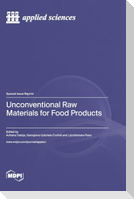 Unconventional Raw Materials for Food Products