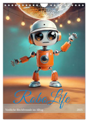 RoboLife - Niedliche Blechfreunde im Alltag (Wandkalender 2025 DIN A4 hoch), CALVENDO Monatskalender
