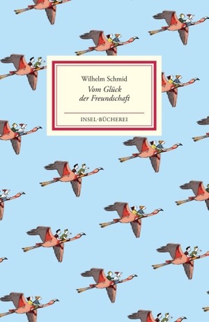 Schmid, Wilhelm. Vom Glück der Freundschaft. Insel Verlag GmbH, 2026.