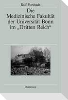 Die Medizinische Fakultät der Universität Bonn im "Dritten Reich"