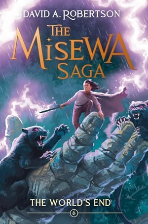 Robertson, David A. The World's End (the Misewa Saga, Book 6). Tundra, 2025.