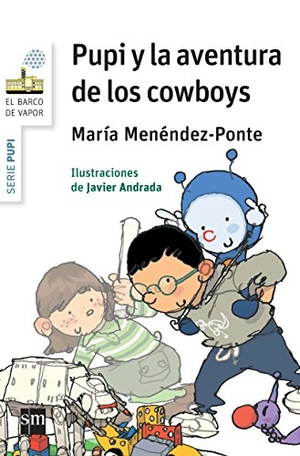 Andrada, Javier / María Menéndez-Ponte. Pupi y la aventura de los cowboys. Fundación Santa María-Ediciones SM, 2015.
