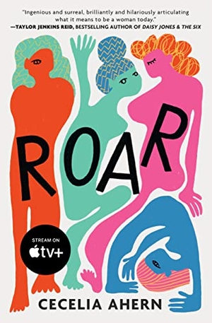 Ahern, Cecelia. Roar. Hachette Book Group USA, 2020.