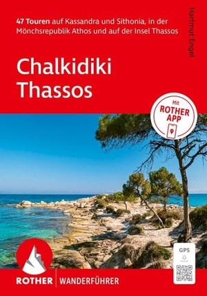 Engel, Hartmut. ROTHER Wanderführer Chalkidiki - Thassos. 47 Touren auf Kassandra und Sithonia, in der Mönchsrepublik Athos und auf der Insel Thassos - Mit ROTHER APP und GPS-Tracks zum Download. Bergverlag Rother, 2026.