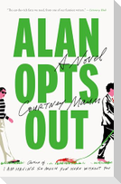 Alan Opts Out