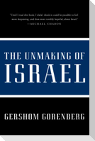 Unmaking of Israel, The