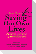 Saving Our Own Lives