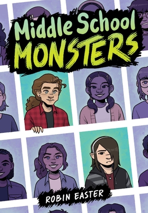 Easter, Robin. Middle School Monsters (a Graphic Novel). Little, Brown Books for Young Readers, 2026.