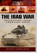 Iraq War: Operation Iraqi Freedom 2003