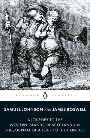 Boswell, James / Samuel Johnson. The Journey to the Western Islands of Scotland and the Journal of a Tour to the Hebrides. Penguin Books Ltd, 1984.
