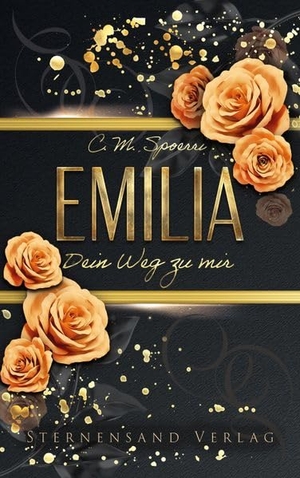 Spoerri, C. M.. Dein Weg zu mir: Emilia. Sternensand Verlag, 2026.