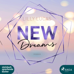 Lucas, Lilly. New Dreams - Green-Valley-Reihe (Band 3). Steinbach Sprechende, 2020.