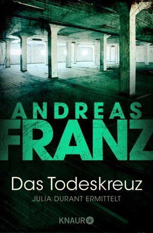 Franz, Andreas. Das Todeskreuz. Knaur Taschenbuch, 2007.