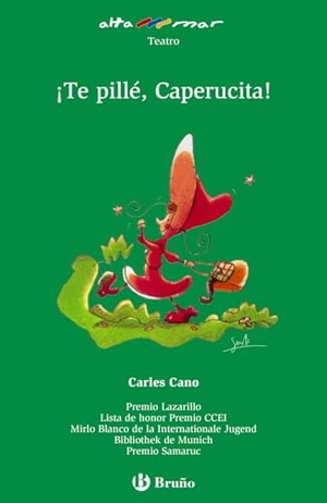 Gusti / Carles Cano. ¡Te pillé, Caperucita!, Educación Primaria, 3 ciclo. Editorial Bruño, 2007.