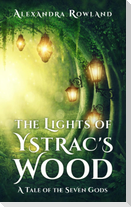 The Lights of Ystrac's Wood