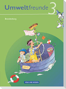 Umweltfreunde 3. Schuljahr. Neubearbeitung 2009. Schülerbuch. Brandenburg