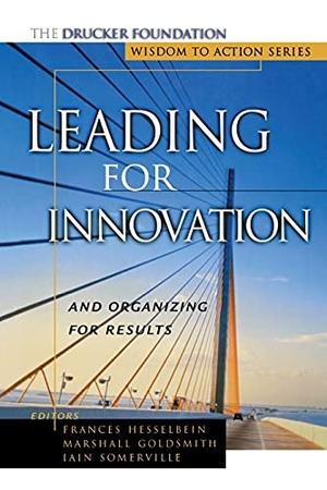 Hesselbein / Frances Hesselbein. Leading for Innovation - And Organizing for Results. John Wiley & Sons, 2001.