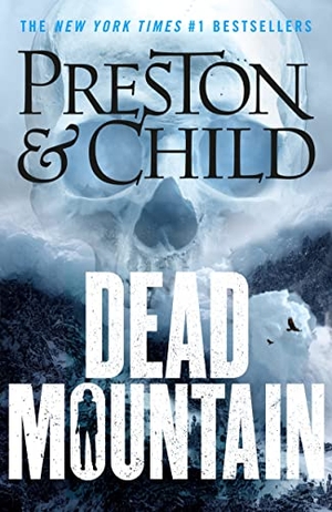 Preston, Douglas / Lincoln Child. Dead Mountain. Head of Zeus Ltd., 2024.