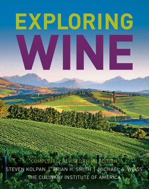 Kolpan, Steven / Smith, Brian H et al. Exploring Wine. Wiley, 2010.